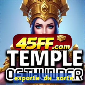 esporte da sorte deposito minimo